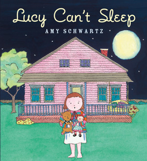 Lucy Can't Sleep by Amy Schwartz