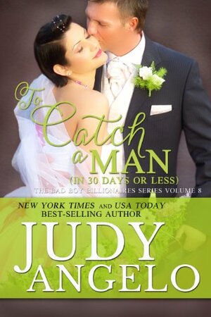 To Catch a Man by Judy Angelo