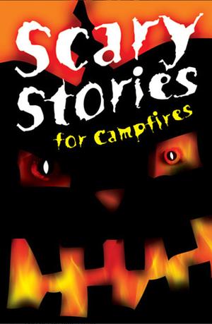 Scary Stories for Campfires by Sterling Publishing Company