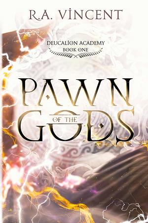 Pawn of the Gods by R.A. Vincent