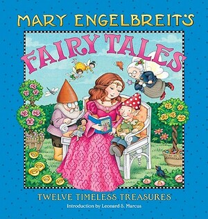 Mary Engelbreit's Fairy Tales: Twelve Timeless Treasures by Mary Engelbreit