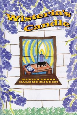 Wisteria's Candle by Mariah Debra Gale Messinger