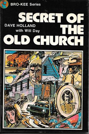 Secret of the Old Church by Will Day, Dave Holland