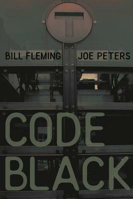 Code Black by Bill Fleming, Joe Peters