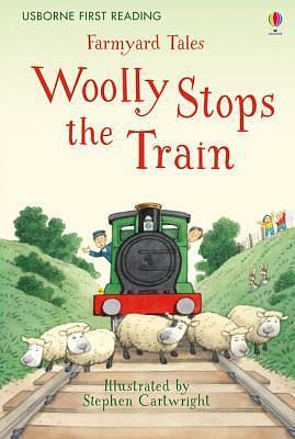 Farmyard Tales: Woolly Stops the Train by Rob Lloyd Jones, Rob Lloyd Jones, Stephen Cartwright