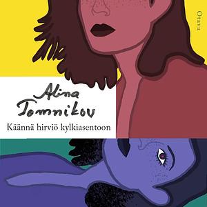 Käännä hirviö kylkiasentoon by Alina Tomnikov