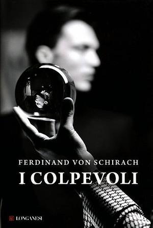I colpevoli by Ferdinand von Schirach, Irene Abigail Piccinini