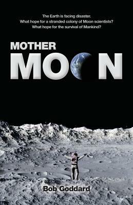 Mother Moon by Esther Lemmens, Bob Goddard