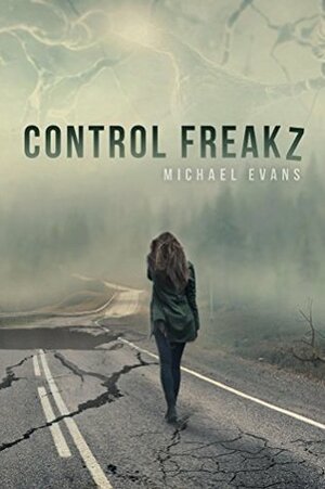 Control Freakz by Michael Evans