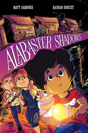 Alabaster Shadows by Matt Gardner, Ryan Ferrier, Rashad Doucet