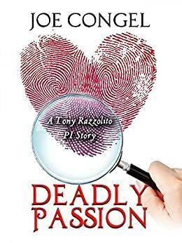 Deadly Passion by Joe Congel