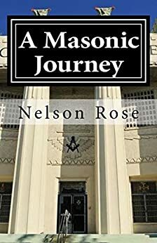 A Masonic Journey by Charles Harper, Nelson Rose