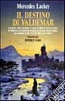 Il Destino di Valdemar by Mercedes Lackey
