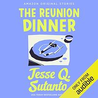 The Reunion Dinner by Jesse Q. Sutanto