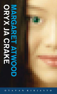 Oryx ja Crake by Margaret Atwood