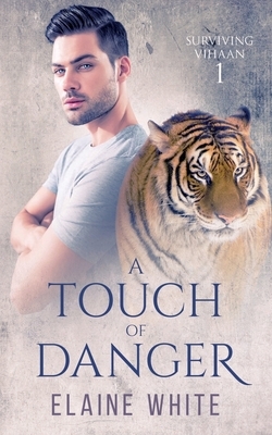 A Touch of Danger by Elaine White