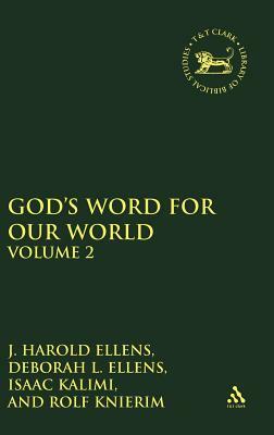 God's Word for Our World, Vol. 2 by Isaac Kalimi, Deborah L. Ellens, J. Harold Ellens