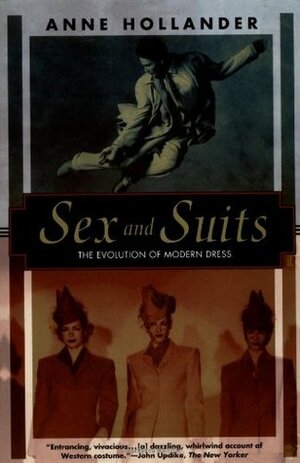 Sex and Suits by Anne Hollander