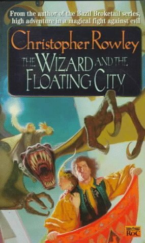 The Wizard and the Floating City by Christopher Rowley