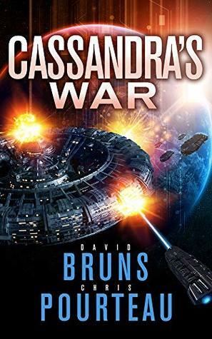 Cassandra's War by David Bruns, Chris Pourteau