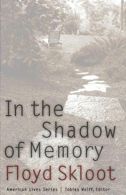 In the Shadow of Memory by Floyd Skloot