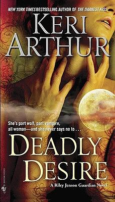 Deadly Desire by Keri Arthur