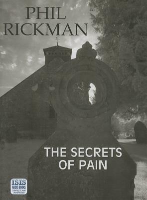 The Secrets of Pain by Phil Rickman
