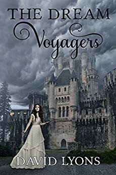 The Dream Voyagers by David Lyons