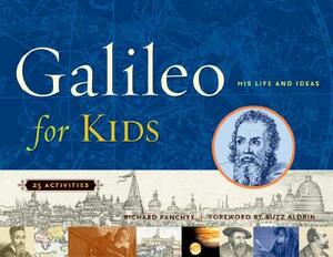 Galileo for Kids: His Life and Ideas, 25 Activities by Richard Panchyk