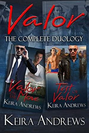 Valor: The Complete Duology by Keira Andrews