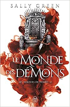 Le Monde des Démons by Sally Green
