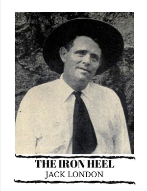 The Iron Heel by Jack London