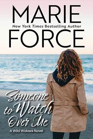 Someone to Watch Over Me by Marie Force