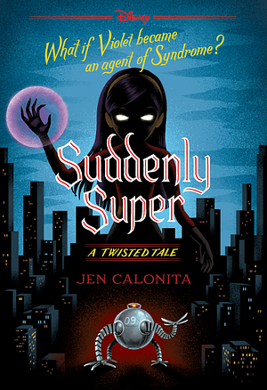 Suddenly Super by Jen Calonita