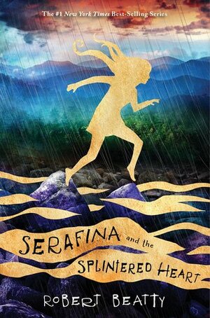 Serafina and the Splintered Heart by Robert Beatty