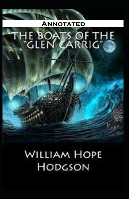 The Boats of the Glen Carrig Annotated by William Hope Hodgson