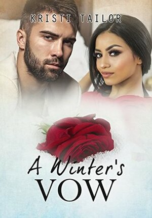 A Winter's Vow (A Winter's Tale Series Book 3) by Kristi Tailor