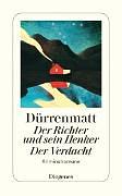 Der Richter und sein Henker / Der Verdacht: Die zwei Kriminalromane um Kommissär Bärlach by Friedrich Dürrenmatt