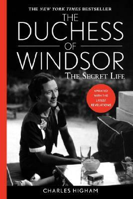 The Duchess of Windsor: The Secret Life by Charles Higham