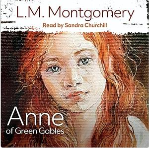 Anne of Green Gables by L.M. Montgomery