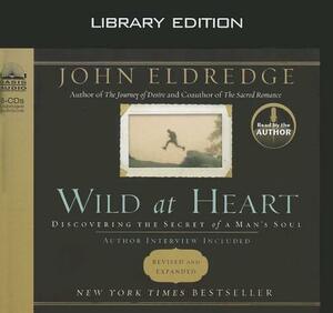 Wild at Heart by John Eldredge