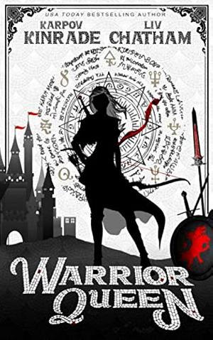 Warrior Queen by Liv Chatham, Karpov Kinrade