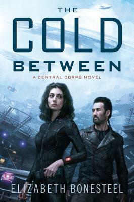 The Cold Between by Elizabeth Bonesteel