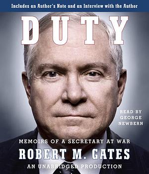 Duty: Memoirs of a Secretary at War by Robert M. Gates