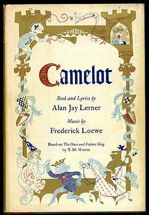 Camelot by Alan Jay Lerner