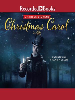 A Christmas Carol by Charles Dickens