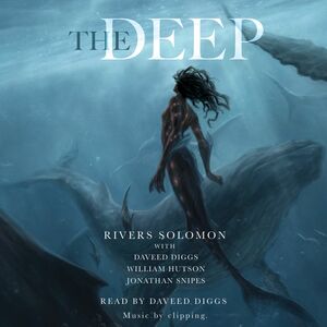The Deep by Rivers Solomon