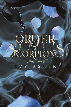 Order of the Scorpions by Ivy Asher