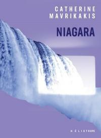 Niagara by Catherine Mavrikakis