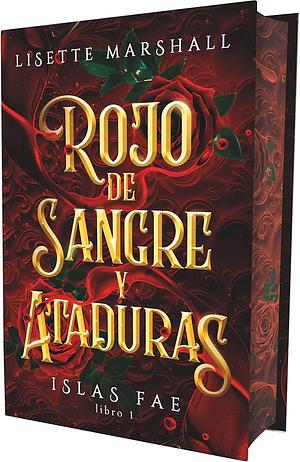 Rojo de Sangre y Ataduras by Lisette Marshall